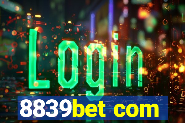 8839bet com